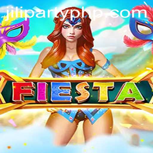 Fiesta: A New Era of Fun with Jiliparty