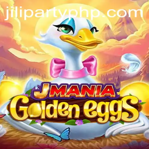 Unveiling the Thrills of JManiaGoldenEggs: A Deep Dive into Gameplay and Strategy with Jiliparty